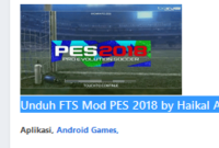 Download-FTS-Mod-PES-2018-dari-Haikal-Apk-Obb-2021